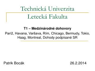 Technická Univerzita Letecká Fakulta