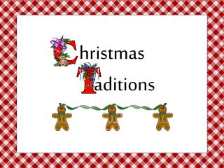 hristmas raditions