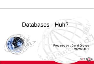Databases - Huh?
