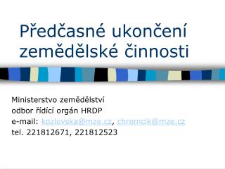 Předčasné ukončení zemědělské činnosti
