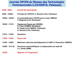 Journée OPCPA du Réseau des Technologies Femtosecondes (LOA/ENSTA, Palaiseau)