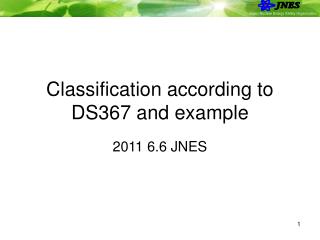Classification according to DS367 and example