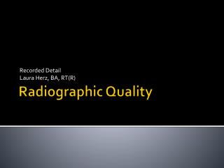 Radiographic Quality