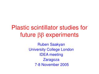 Plastic scintillator studies for future bb experiments
