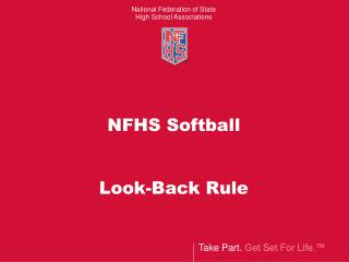 NFHS Softball Look-Back Rule