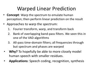 Warped Linear Prediction