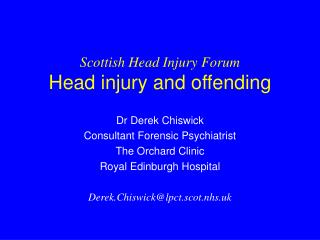 Scottish Head Injury Forum Head injury and offending