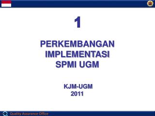 PERKEMBANGAN IMPLEMENTASI SPMI UGM