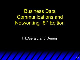 Business Data Communications and Networking--8 th Edition