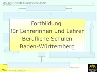 Fortbildung für Lehrerinnen und Lehrer Berufliche Schulen Baden-Württemberg