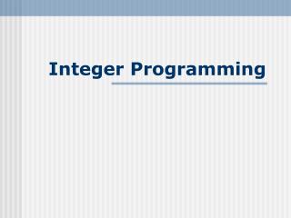 Integer Programming