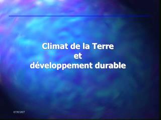 Climat de la Terre et développement durable