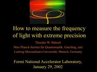 How to measure the frequency of light with extreme precision