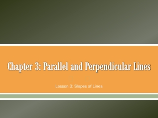 Chapter 3: Parallel and Perpendicular Lines