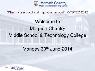 “Chantry is a good and improving school” OFSTED 2012