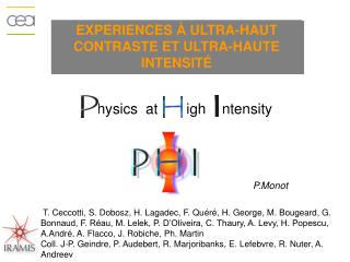 Experiences à ultra-haut contraste et ultra-haute intensité