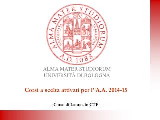 Corsi a scelta attivati per l’ A.A. 2014-15