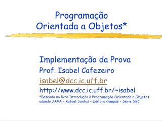 Programação Orientada a Objetos*