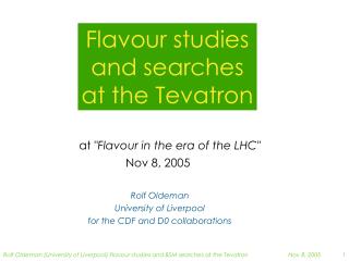 Flavour studies and searches at the Tevatron