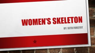 Women’s skeleton
