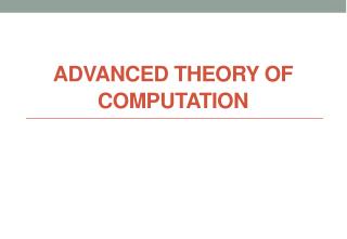 Advanced Theory of Computation