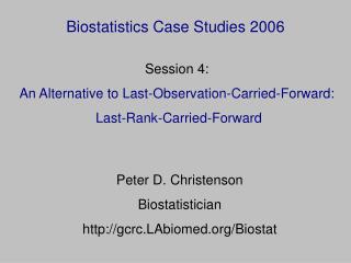 Biostatistics Case Studies 2006