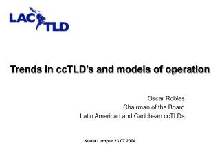 Trends in ccTLD’s and models of operation