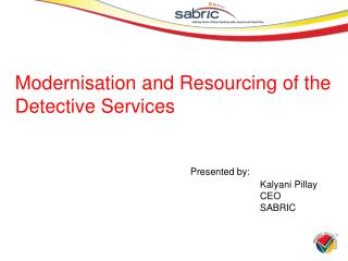 Modernisation and Resourcing of the Detective Services