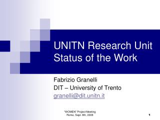 UNITN Research Unit Status of the Work