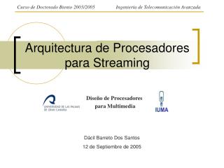 Arquitectura de Procesadores para Streaming