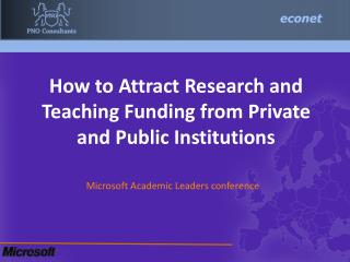 How to Attract Research and Teaching Funding from Private and Public Institutions