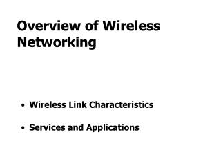Overview of Wireless Networking