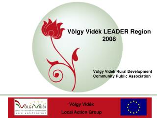 Völgy Vidék LEADER Region 2008