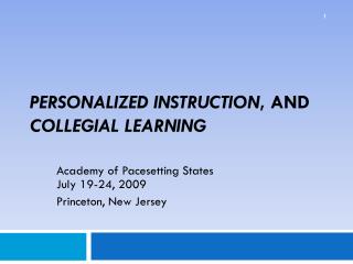 Personalized Instruction , and Collegial Learning