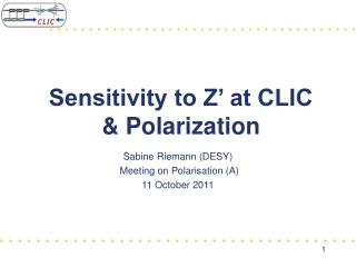 Sensitivity to Z’ at CLIC &amp; Polarization