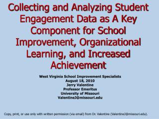 West Virginia School Improvement Specialists August 18, 2010 Jerry Valentine Professor Emeritus