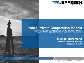 Public-Private-Cooperation Models Improving Safety and Efficiency in the Maritime Market