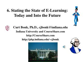 6. Stating the State of E-Learning: Today and Into the Future