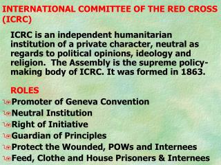 INTERNATIONAL COMMITTEE OF THE RED CROSS (ICRC)