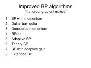 Improved BP algorithms ( first order gradient method)