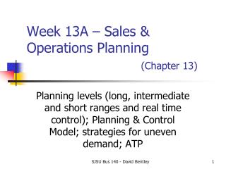 Week 13A – Sales &amp; Operations Planning (Chapter 13)