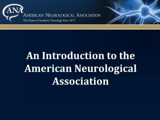 An Introduction to the American Neurological Association