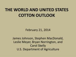 THE WORLD AND UNITED STATES COTTON OUTLOOK