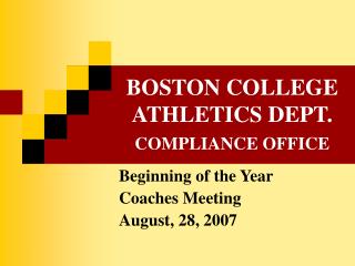 BOSTON COLLEGE ATHLETICS DEPT. COMPLIANCE OFFICE