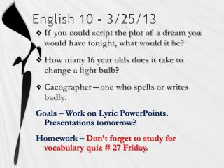 English 10 - 3/25/13