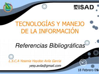 TECNOLOG ÍAS Y MANEJO DE LA INFORMACIÓN Referencias Bibliográficas
