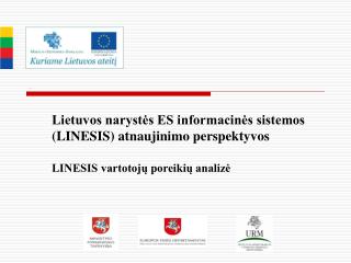 Lietuvos narystės ES informacinės sistemos (LINESIS) atnaujinimo perspektyvos
