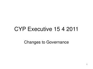 CYP Executive 15 4 2011
