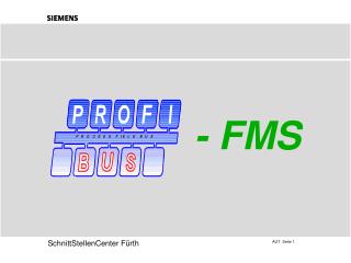 - FMS