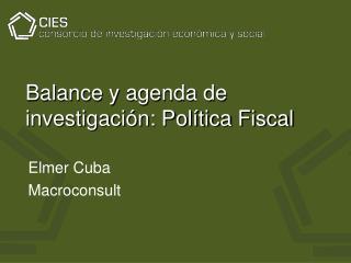 Balance y agenda de investigación: Política Fiscal